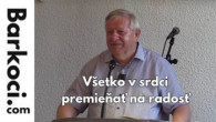 Barkóci Alexander / 2219. Všetko v srdci premieňať na radosť - Alexander Bakóci, Veselí Nad Moravou, 26.06.2026, SK