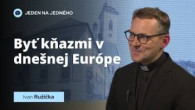 TV LUX / BYŤ KŇAZMI V DNEŠNEJ EURÓPE
