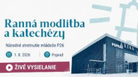TV LUX / PRIAMY PRENOS Z NÁRODNÉHO STRETNUTIA MLÁDEŽE P26 Z POPRADU - RANNÁ MODLITBA A KATECHÉZY