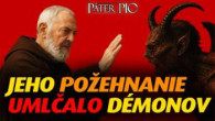 Po stopách Pátra Pia / Ako požehnanie Pátra Pia porazilo démonické zlo