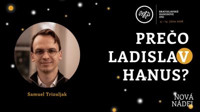 Gabriel Gajdoš / Prečo Ladislav Hanus? I BHD26