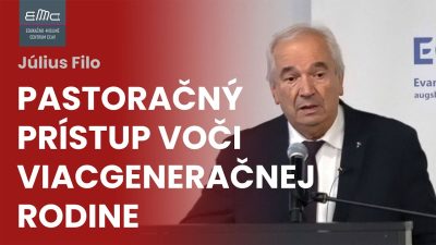 ECAV / EMC Pastorácia viacgeneračných rodín (Július Filo)