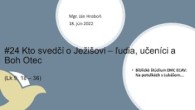 ECAV / #24 Kto svedčí o Ježišovi – ľudia, učeníci a Boh Otec (Lk 9, 18 – 36)