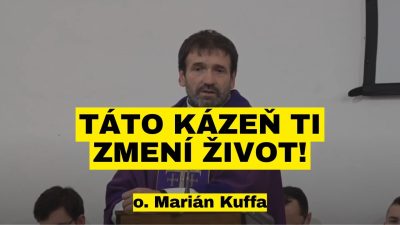 Kuffa Marian / Táto kázeň ti zmení život