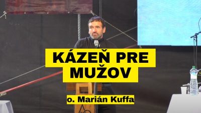 Kuffa Marian / Kázeň pre mužov - o. Marián Kuffa