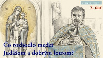 Marián Kuffa: Nepotrebujem priazeň ľudí, ale priazeň Božiu! + poďakovanie (Odpustová kázeň, 2. časť)