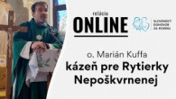Kuffa Marian / O. Marián Kuffa kázeň pre Rytierky Nepoškvrnenej v Žakovciach