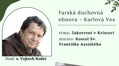 Kodet Vojtech / Priamy prenos z farskej duchovnej obnovy - 2. deň (štvrtok 8.5. o 9:15)