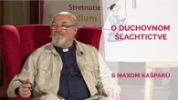 Kašparů Max / O DUCHOVNOM ŠĽACHTICTVE | Max Kašparů