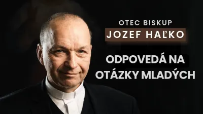 Otec biskup Jozef Haľko odpovedá na otázky mladých | RICH project+ #1