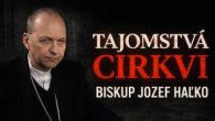 Haľko Jozef / JE BOH EGOCENTRICKÝ? PEDOFÍLIA V CIRKVI? PREZRADIL SPOVEDNÉ TAJOMSTVO? - BISKUP HAĽKO