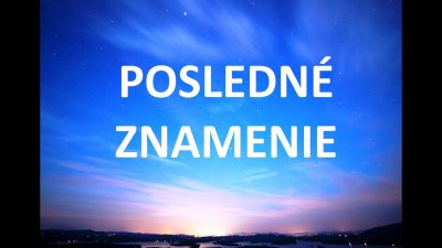 Miháľ Sergej / Sergej Mihál _ Posledné znamenie, ktoré Ježiš predpovedal