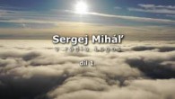 Miháľ Sergej / 1. díl - Sergej Miháľ v rádiu Logos