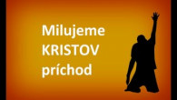 Miháľ Sergej / Sergej Mihál – Milujeme KRISTOV príchod