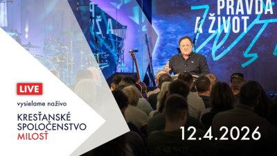 Kresťanské spoločenstvo Milosť / Bohoslužba Banská Bystrica 12.4.2026