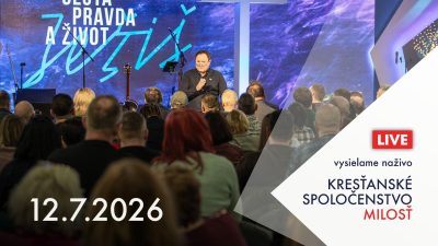 Kresťanské spoločenstvo Milosť / Bohoslužba Banská Bystrica 12.7.2026