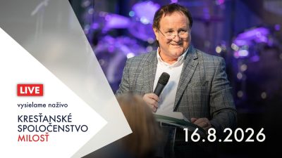 Kresťanské spoločenstvo Milosť / Bohoslužba Banská Bystrica 16.8.2026