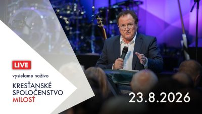 Kresťanské spoločenstvo Milosť / Bohoslužba Banská Bystrica 23.8.2026
