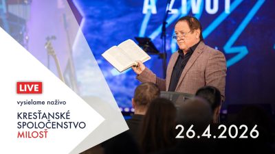 Kresťanské spoločenstvo Milosť / Bohoslužba Banská Bystrica 26.4.2026
