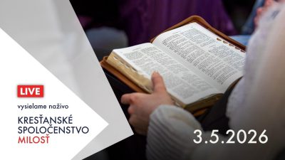 Kresťanské spoločenstvo Milosť / Bohoslužba Banská Bystrica 3.5.2026