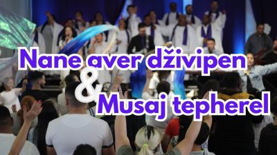 Kresťanská Misia Maranata / Nane aver dživipen - Musaj tepherel