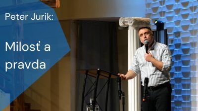 Apoštolská cirkev Košice / Peter Jurik: Milosť a pravda
