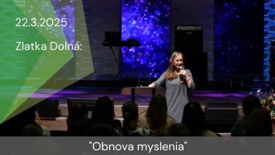Apoštolská cirkev Košice / Zlatka Dolná: Uprostred Božieho zámeru
