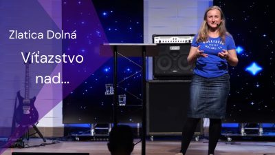 Apoštolská cirkev Košice / Zlatica Dolná: Víťazstvo nad...