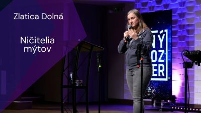 Apoštolská cirkev Košice / Zlatica Dolná: Ničitelia Mýtov