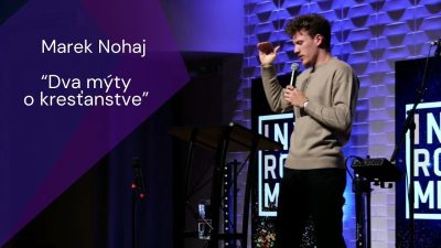 Apoštolská cirkev Košice / Marek Nohaj: Dva mýty o kresťanstve