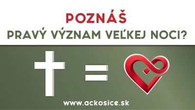 Apoštolská cirkev Košice / Pravý význam Veľkej noci