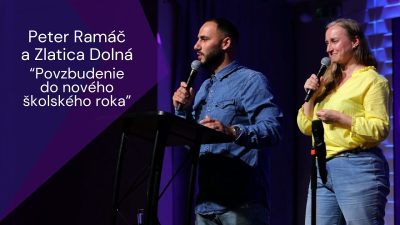 Peter Ramáč a Zlatica Dolná: Povzbudenie do nového školského roka