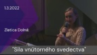 Apoštolská cirkev Košice / [01.03.2021] Zlatica Dolná: Sila vnútorného svedectva