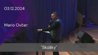 Apoštolská cirkev Košice / [03.12.2024] Mario Ovčar: Skúšky