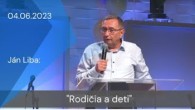 Apoštolská cirkev Košice / [04.06.2023] Ján Liba: Rodičia a deti