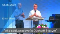 Apoštolská cirkev Košice / [05.06.2022] Erich Theis: Ako spolupracovať s Duchom Svätým