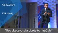 Apoštolská cirkev Košice / [06.10.2024] Erik Matej: Bez obetavosti a obete to nepôjde