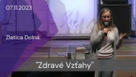 Apoštolská cirkev Košice / [07.11.2023] Zlatica Dolná: Zdravé Vzťahy