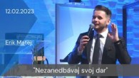 Apoštolská cirkev Košice / [12.02.2023] Erik Matej: Nezanedbávaj svoj dar