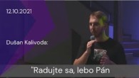 Apoštolská cirkev Košice / [12.10.2021] Dušan Kalivoda: Radujte sa, lebo Pán prichádza!