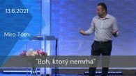 Apoštolská cirkev Košice / [13.06.2021] Miro Tóth: Boh, ktorý nemrhá