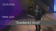 Apoštolská cirkev Košice / [22.02.2022] Peter Jurík: Svedecký život
