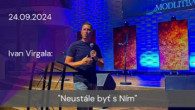 Apoštolská cirkev Košice / [24.9.2024] Ivan Virgala: Neustále byť s Ním