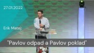 Apoštolská cirkev Košice / [27.01.2022] Erik Matej : Pavlov odpad a Pavlov poklad