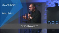 Apoštolská cirkev Košice / [29.09.2024] Miro Tóth: Obetavosť
