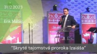 Apoštolská cirkev Košice / [31.12.2023] Erik Matej: Skryté tajomstvá proroka Izaiáša