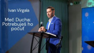 Apoštolská cirkev Košice / Ivan Virgala: Meč Ducha - Potrebuješ ho počuť