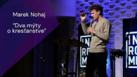 Apoštolská cirkev Košice / Marek Nohaj: Dva mýty o kresťanstve