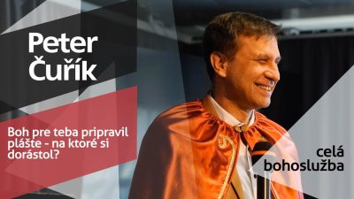 Slovo života Bratislava / Bohoslužba - Peter Čuřík - Boh pre teba pripravil plášte - na ktoré si dorástol - 2.3.2025