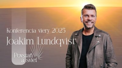 Slovo života Bratislava / Konferencia viery 2025 - Joakim Lundqvist - Stvorení pre misiu - 15.11.2025